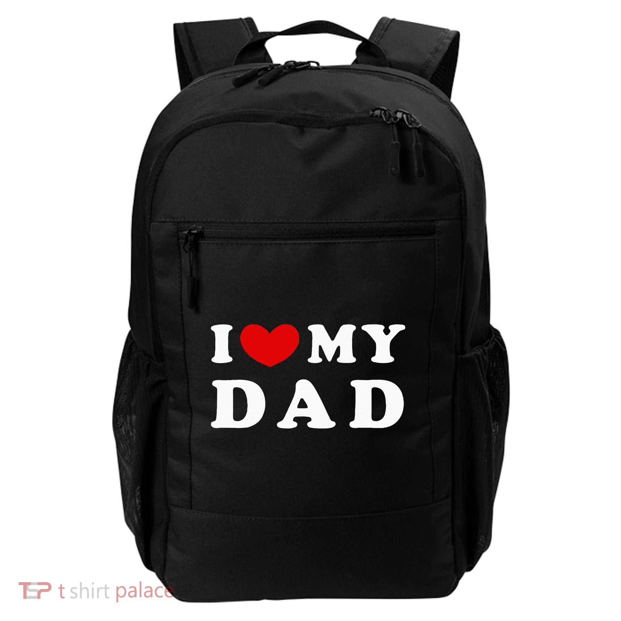 I Love My Dad Backpack