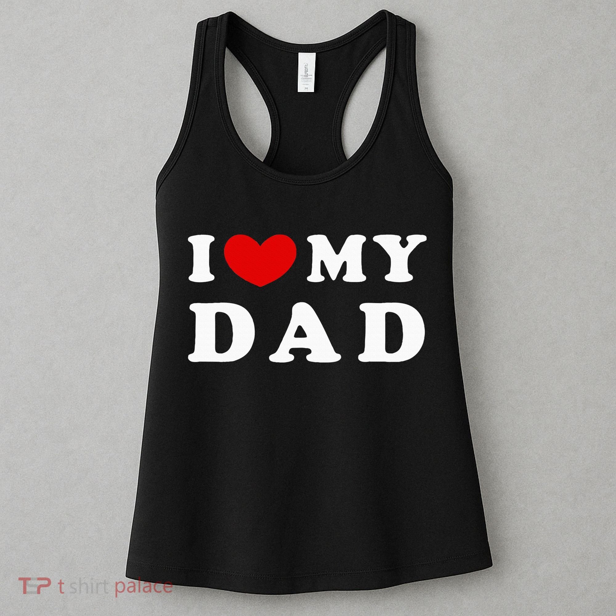 I Love My Dad Women's Tank Top