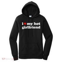 I Love My Hot Girlfriend So Please Stay Away From Me Women's Hoodie thumb 0