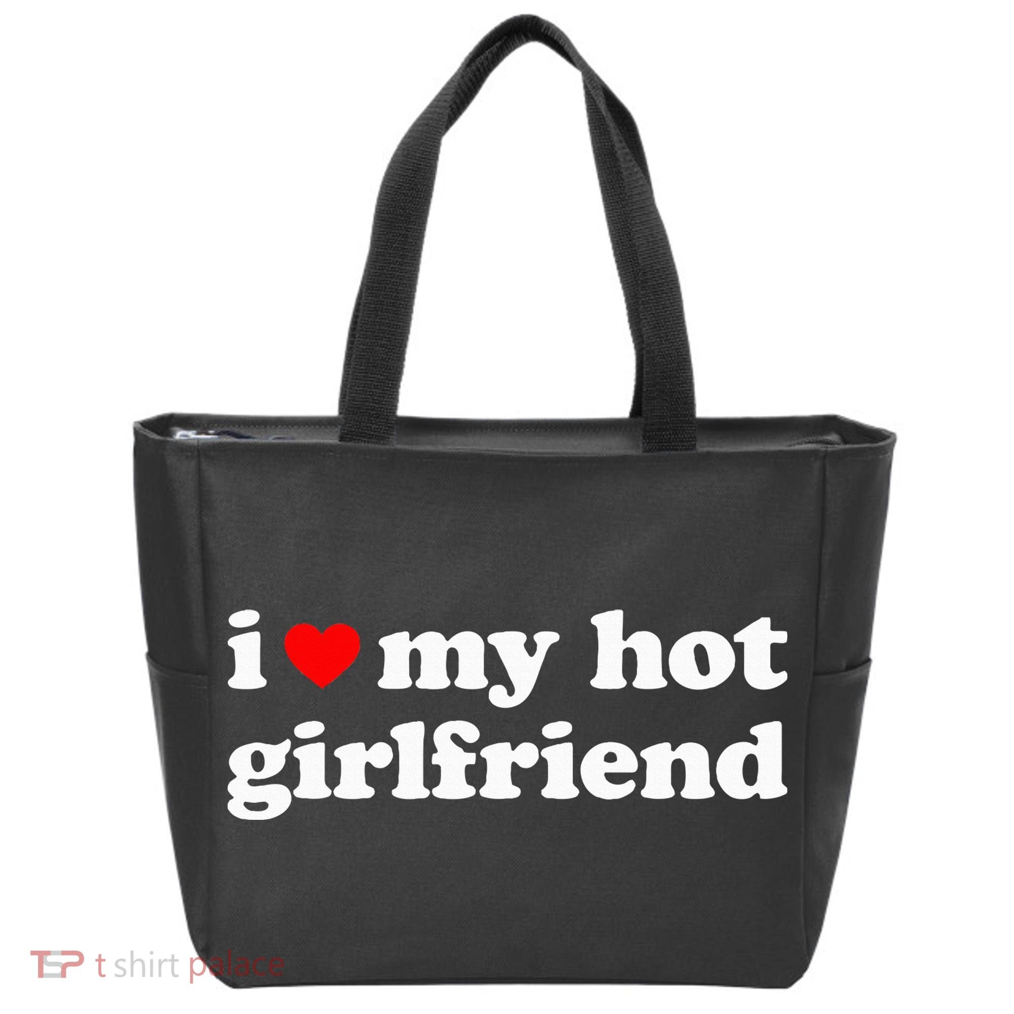 I Love My Hot Girlfriend So Please Stay Away From Me Tote Bag