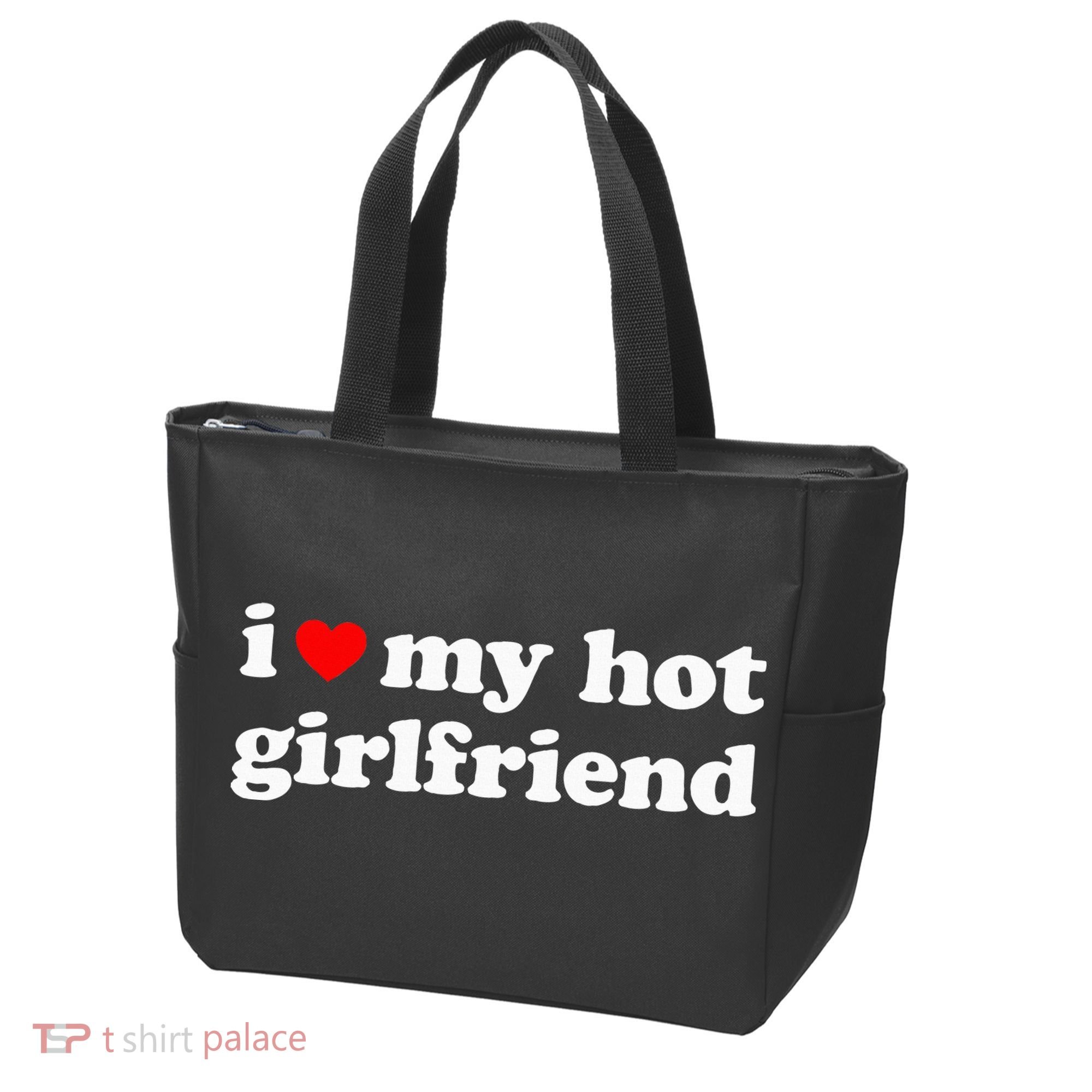 I Love My Hot Girlfriend So Please Stay Away From Me Tote Bag