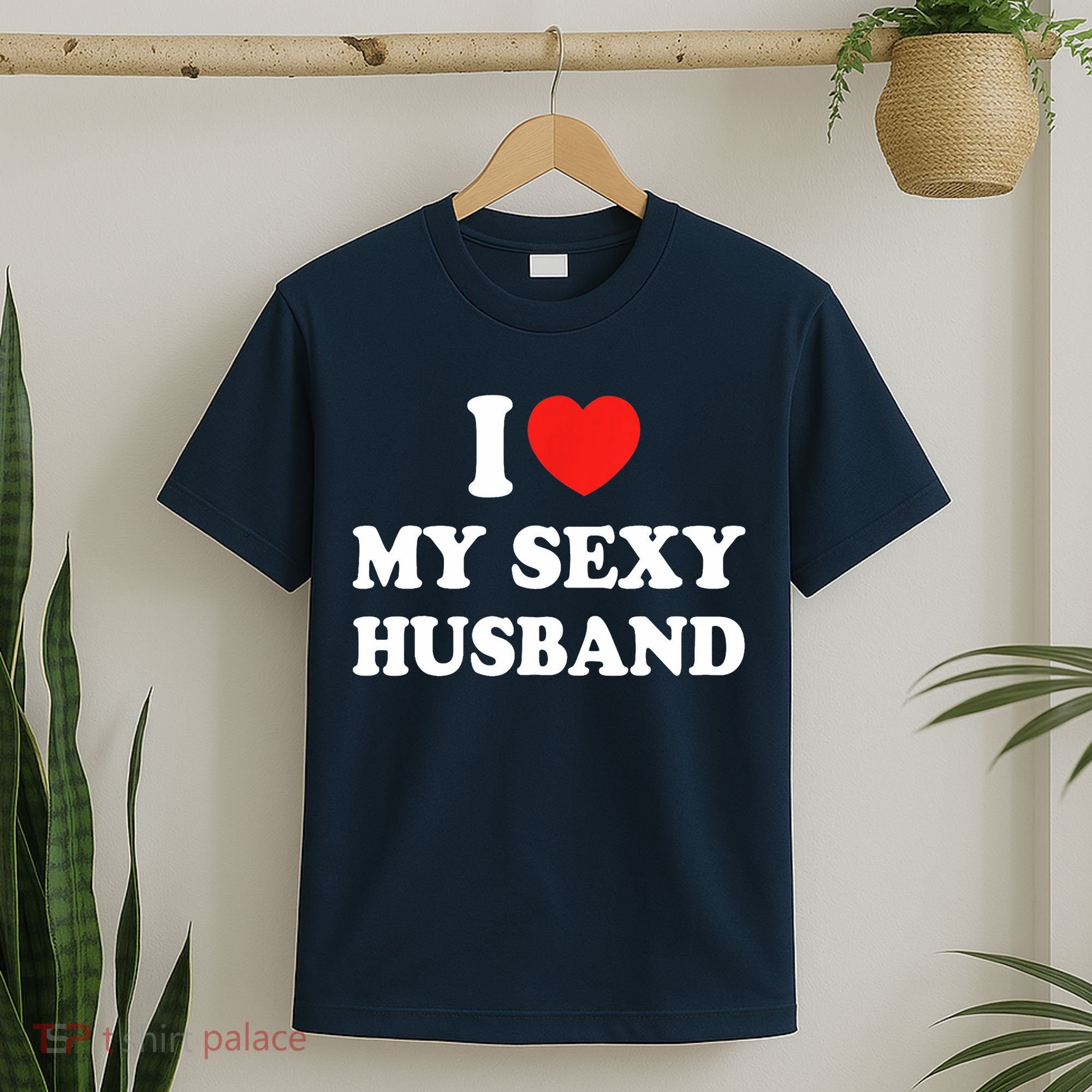 I Love My Sexy Husband Hot Moms I Heart My Sexy T-Shirt