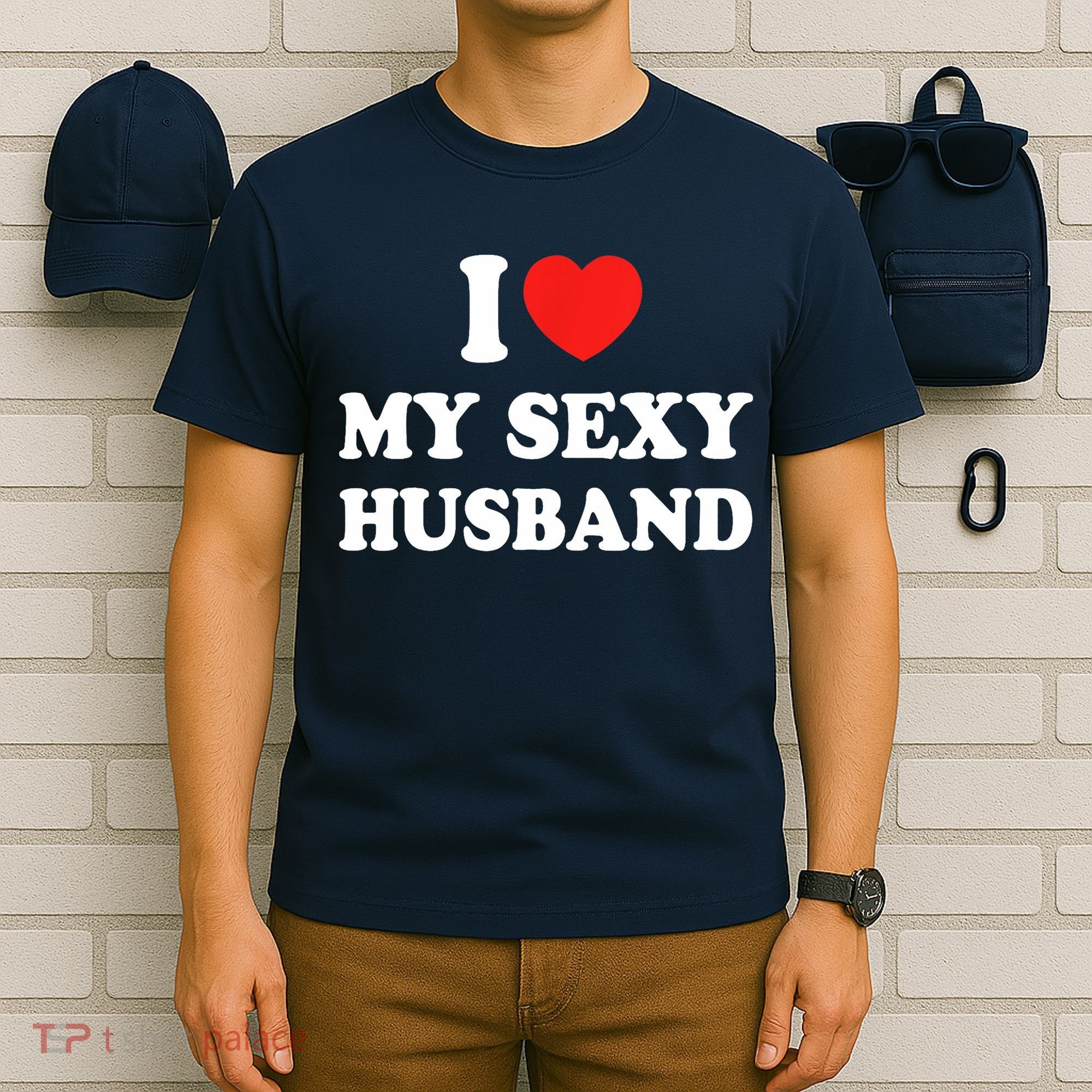 I Love My Sexy Husband Hot Moms I Heart My Sexy T-Shirt