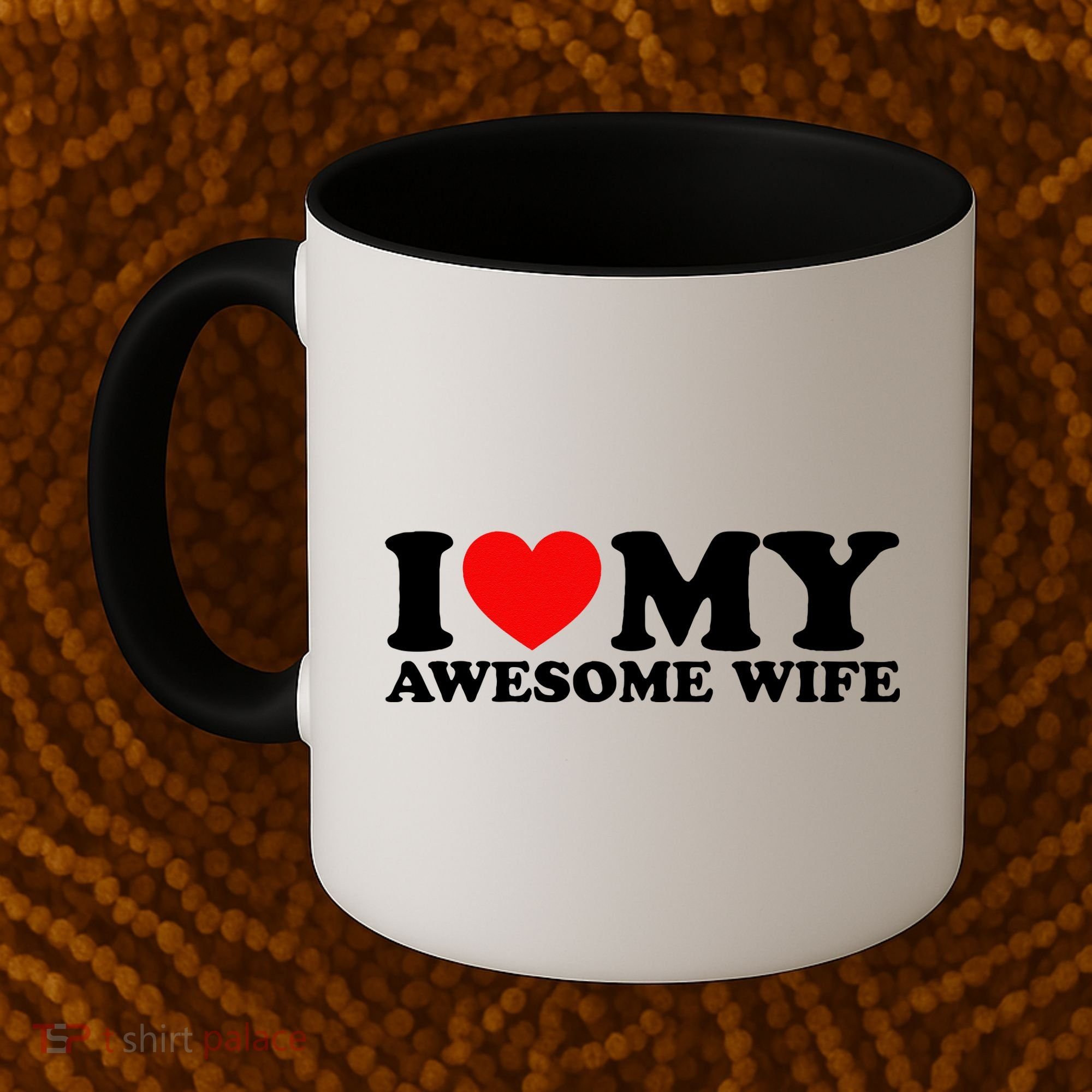 I Love My Awesome Wife Coffee Mug