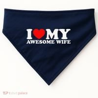 I Love My Awesome Wife USA-Made Doggie Bandana thumb 0