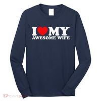 I Love My Awesome Wife Long Sleeve Shirt thumb 0