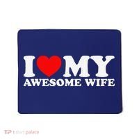 I Love My Awesome Wife Mousepad thumb 0