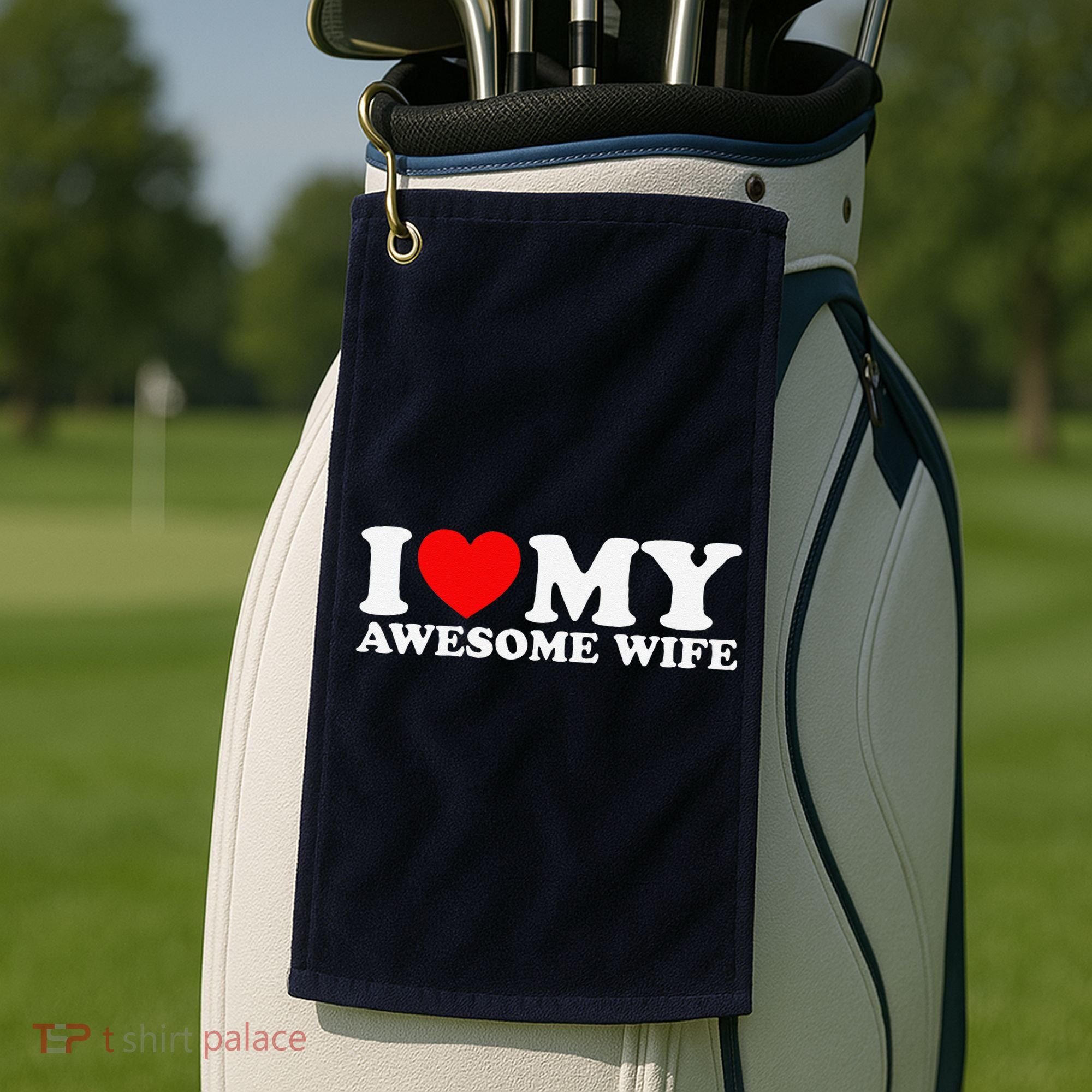 I Love My Awesome Wife Golf Towel
