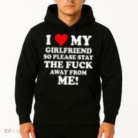 I Love My Girlfriend So Please Stay The F Away From Me Funny Hoodie thumb 2