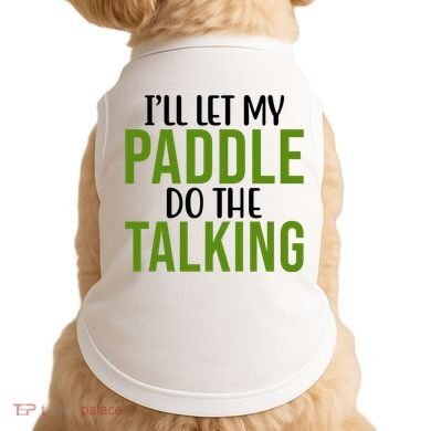 Ill Let My Paddle Do The Talking Pickleball Doggie Tank