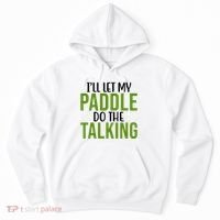 Ill Let My Paddle Do The Talking Pickleball Hoodie thumb 0