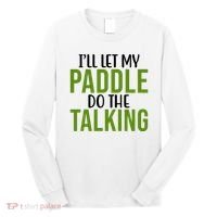 Ill Let My Paddle Do The Talking Pickleball Long Sleeve Shirt thumb 0