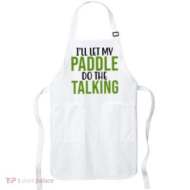 Ill Let My Paddle Do The Talking Pickleball Apron