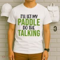 Ill Let My Paddle Do The Talking Pickleball T-Shirt thumb 6