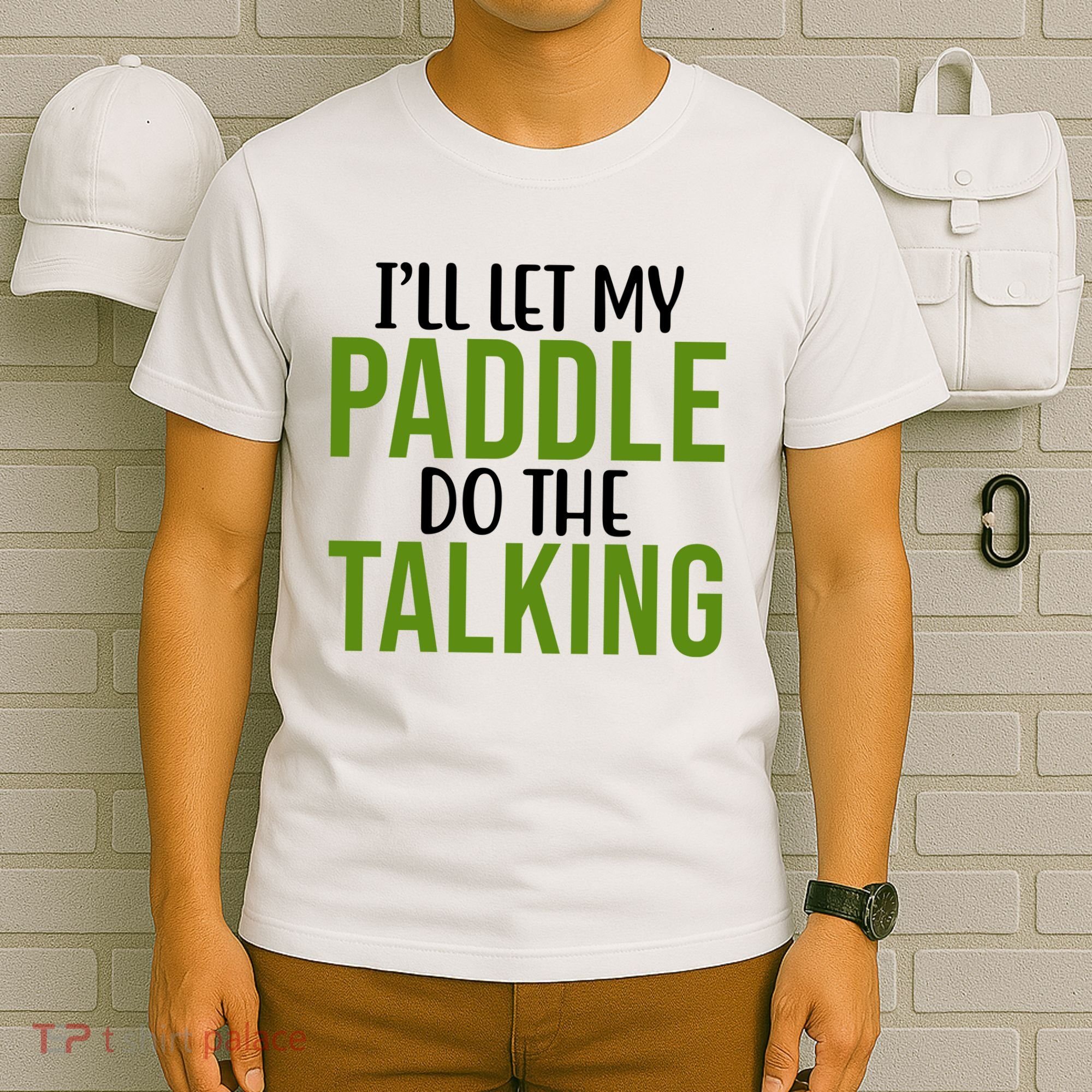 Ill Let My Paddle Do The Talking Pickleball T-Shirt