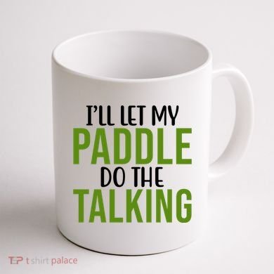 Ill Let My Paddle Do The Talking Pickleball Coffee Mug back