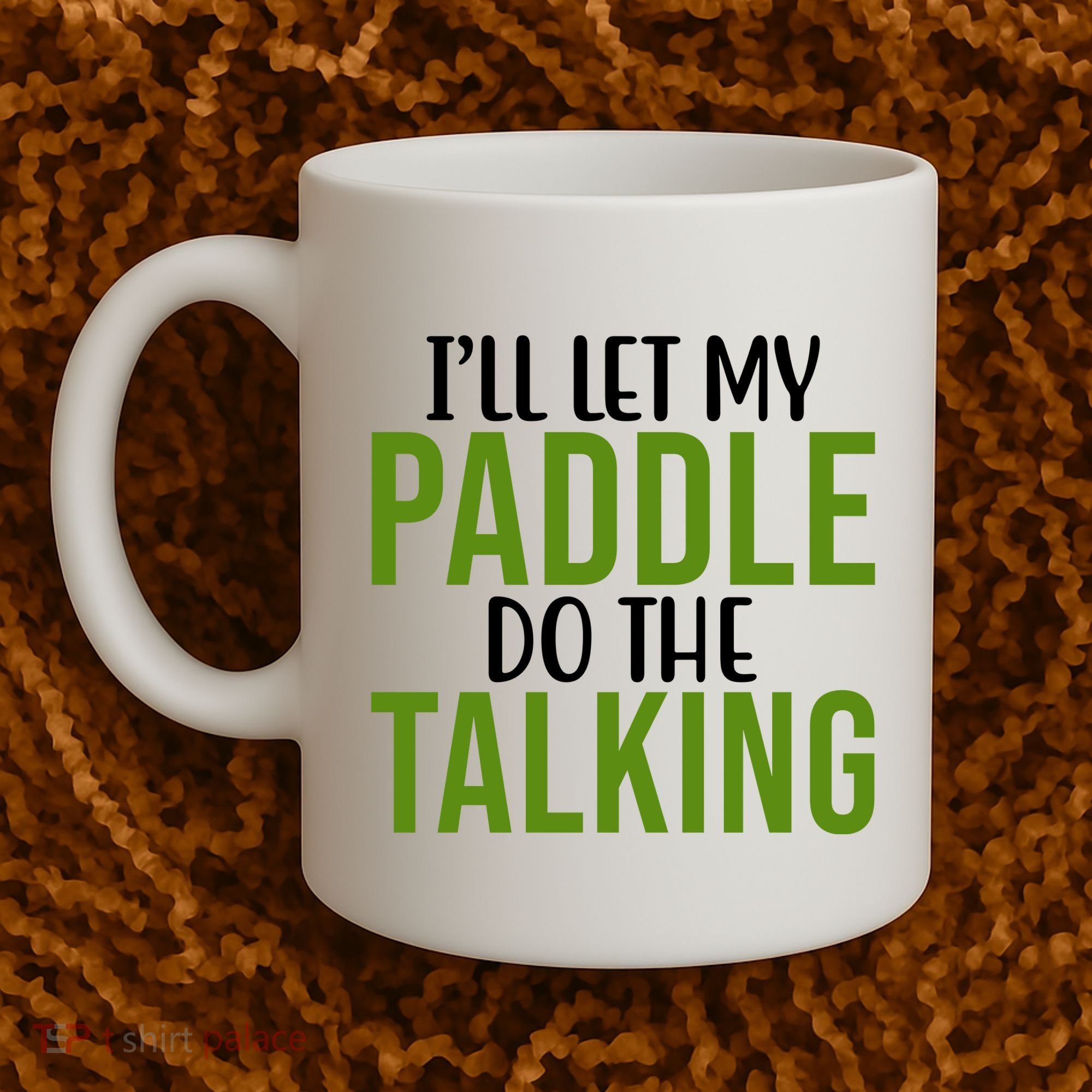 Ill Let My Paddle Do The Talking Pickleball Coffee Mug