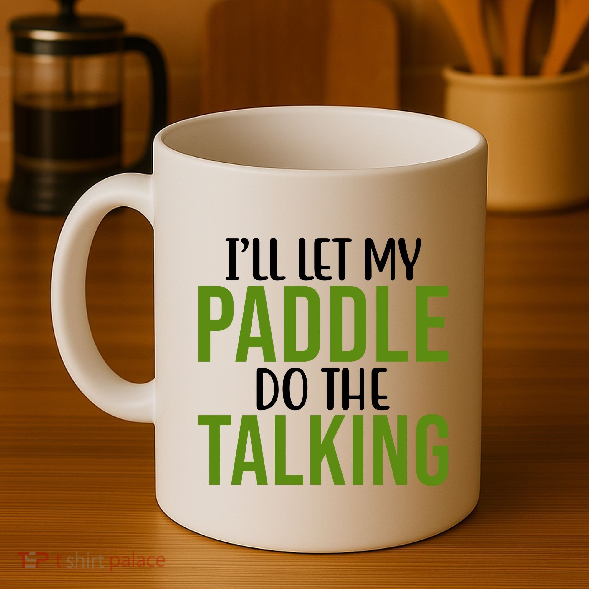 Ill Let My Paddle Do The Talking Pickleball Coffee Mug