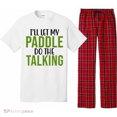 Ill Let My Paddle Do The Talking Pickleball Pajama Set