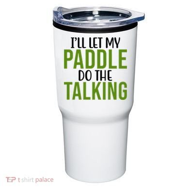 Ill Let My Paddle Do The Talking Pickleball Tumbler