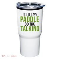 Ill Let My Paddle Do The Talking Pickleball Tumbler thumb 0