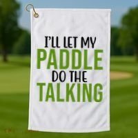 Ill Let My Paddle Do The Talking Pickleball Golf Towel thumb 1