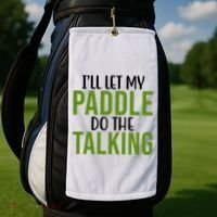 Ill Let My Paddle Do The Talking Pickleball Golf Towel thumb 2