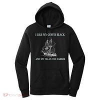 I Like My Coffee Black And Tea In The Harbor Women's Hoodie thumb 0