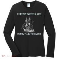 I Like My Coffee Black And Tea In The Harbor Women's Long Sleeve Shirt thumb 0