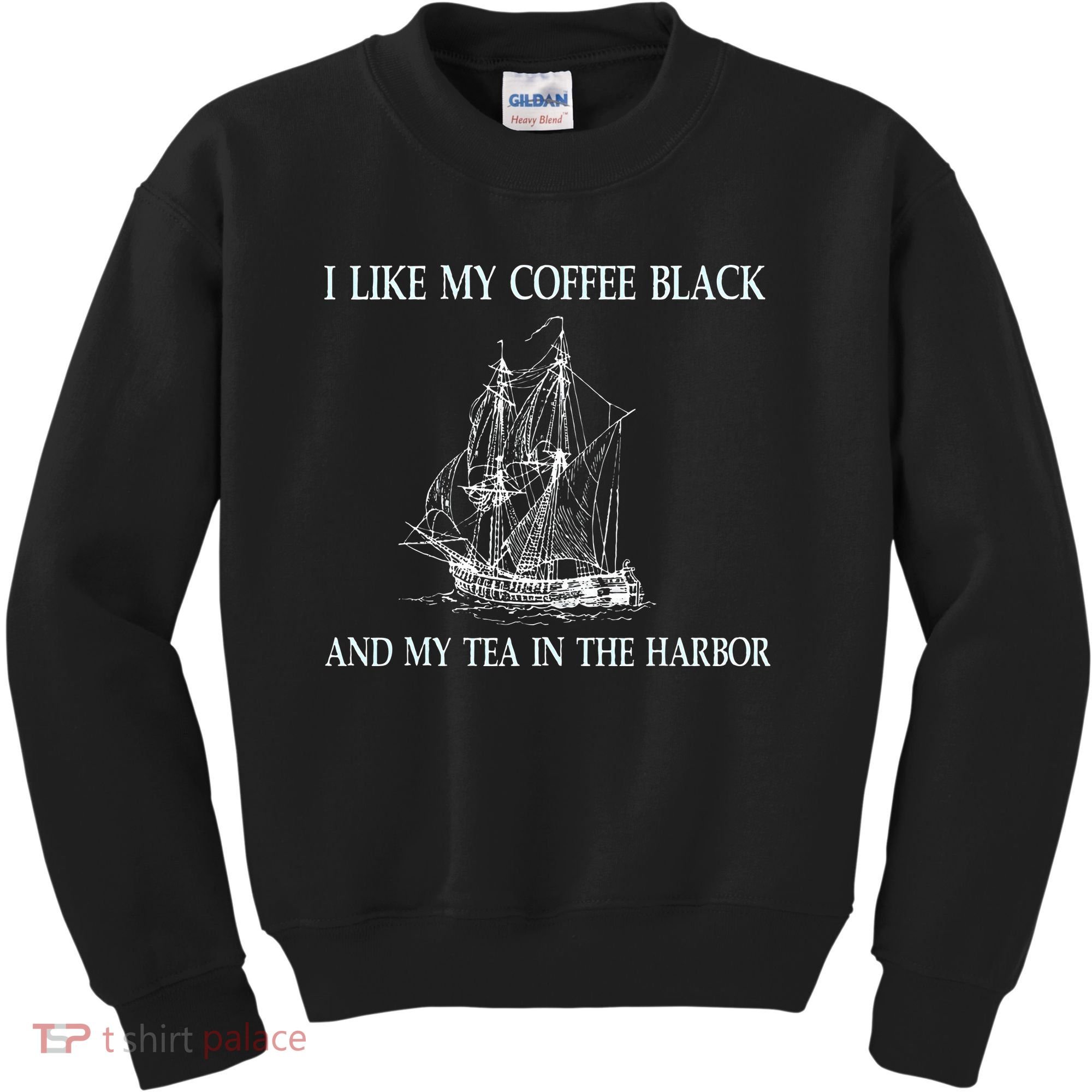 I Like My Coffee Black And Tea In The Harbor Kids Sweatshirt