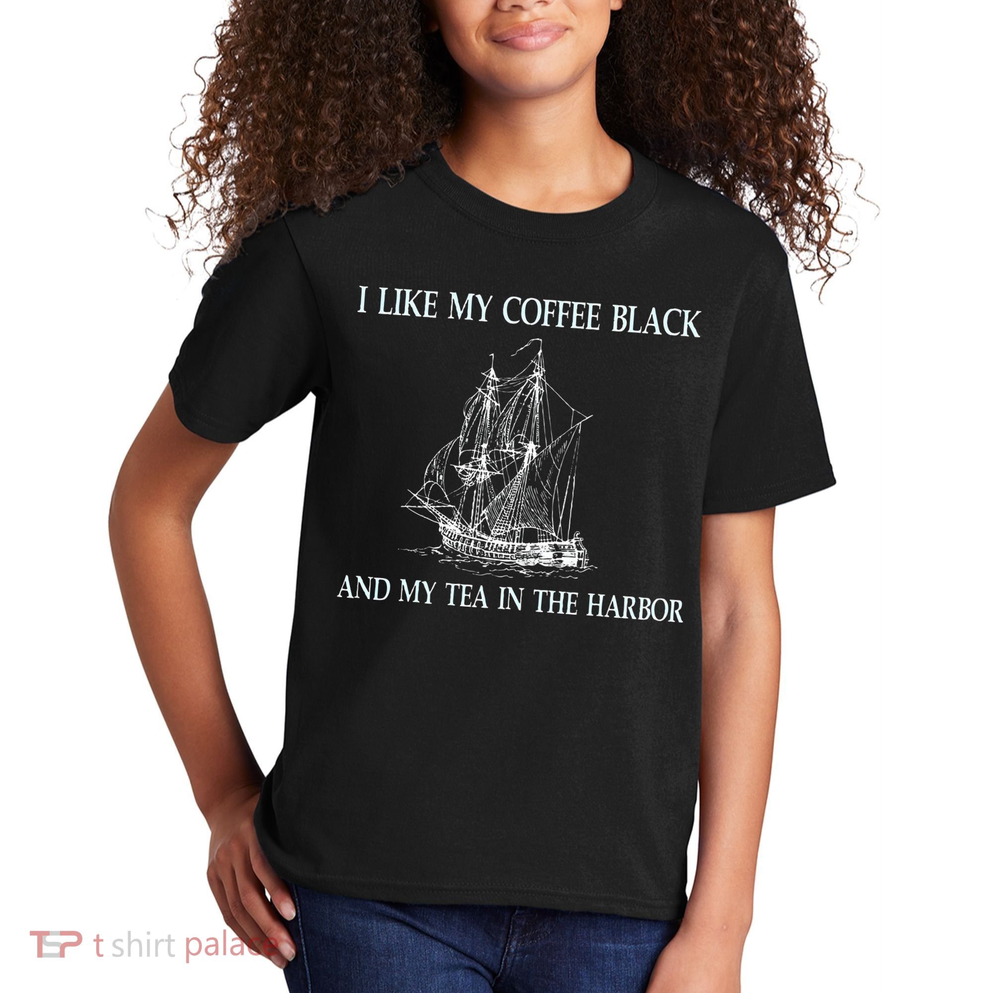 I Like My Coffee Black And Tea In The Harbor Kids T-Shirt