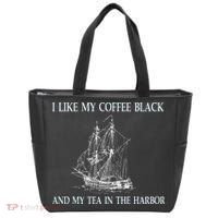 I Like My Coffee Black And Tea In The Harbor Tote Bag thumb 0