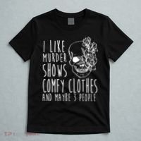 I Like Murder Shows Comfy Clothes And Maybe 3 People T-Shirt thumb 5