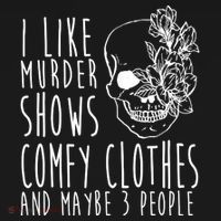 I Like Murder Shows Comfy Clothes And Maybe 3 People Ornament thumb 1