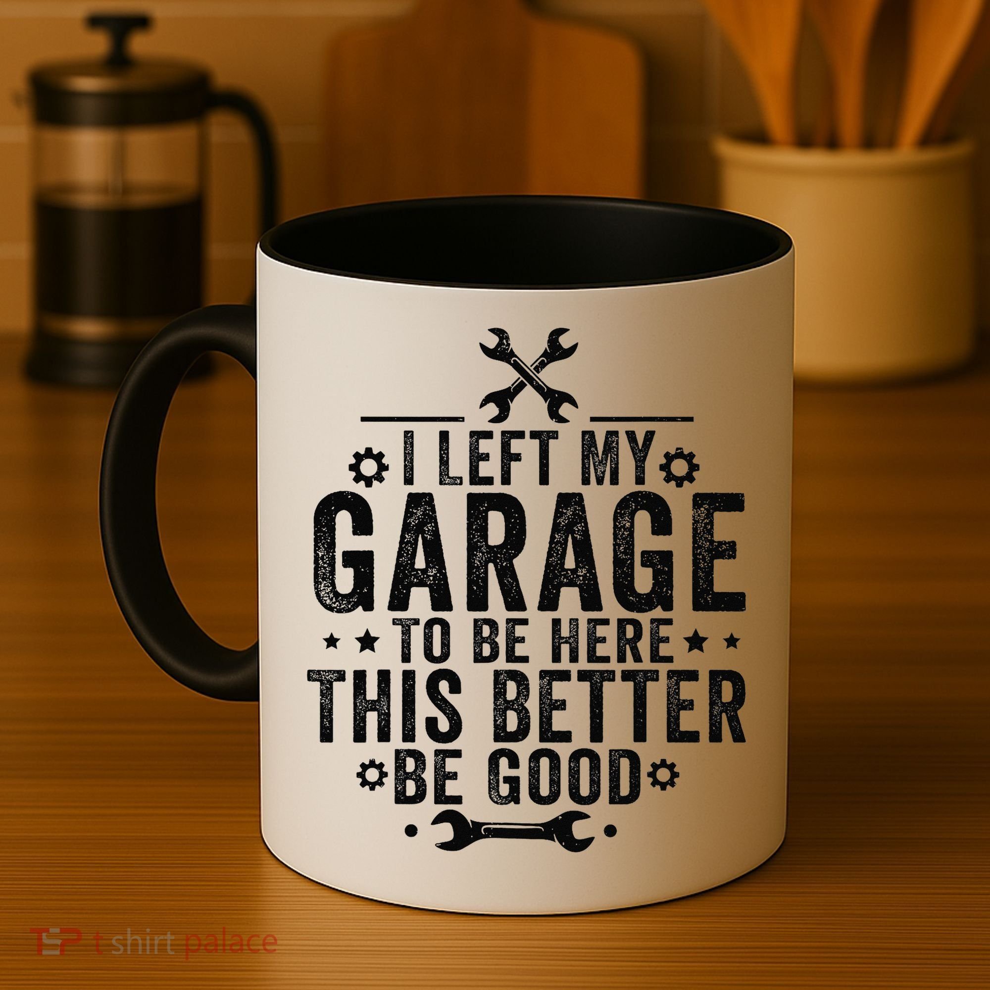 I Left My Garage To Be Here This Better Good Mechanic Car Coffee Mug