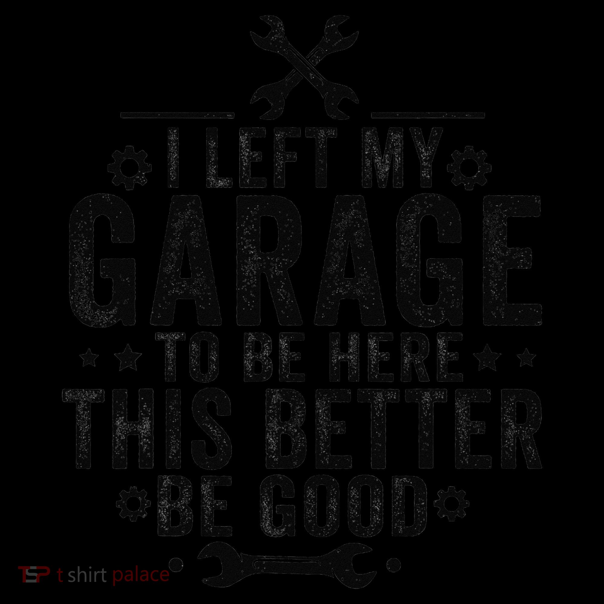 I Left My Garage To Be Here This Better Good Mechanic Car Coffee Mug