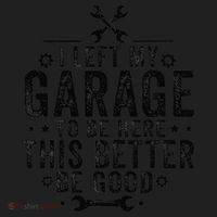 I Left My Garage To Be Here This Better Good Mechanic Car Hat thumb 2
