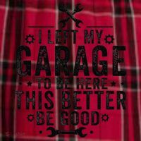 I Left My Garage To Be Here This Better Good Mechanic Car Men's Flannel Plaid Pajama Pants thumb 2