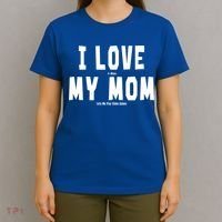 I Love My Mom Funny Sarcastic Video Games Gift T-Shirt thumb 4