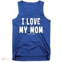 I Love My Mom Funny Sarcastic Video Games Gift Tank Top thumb 0