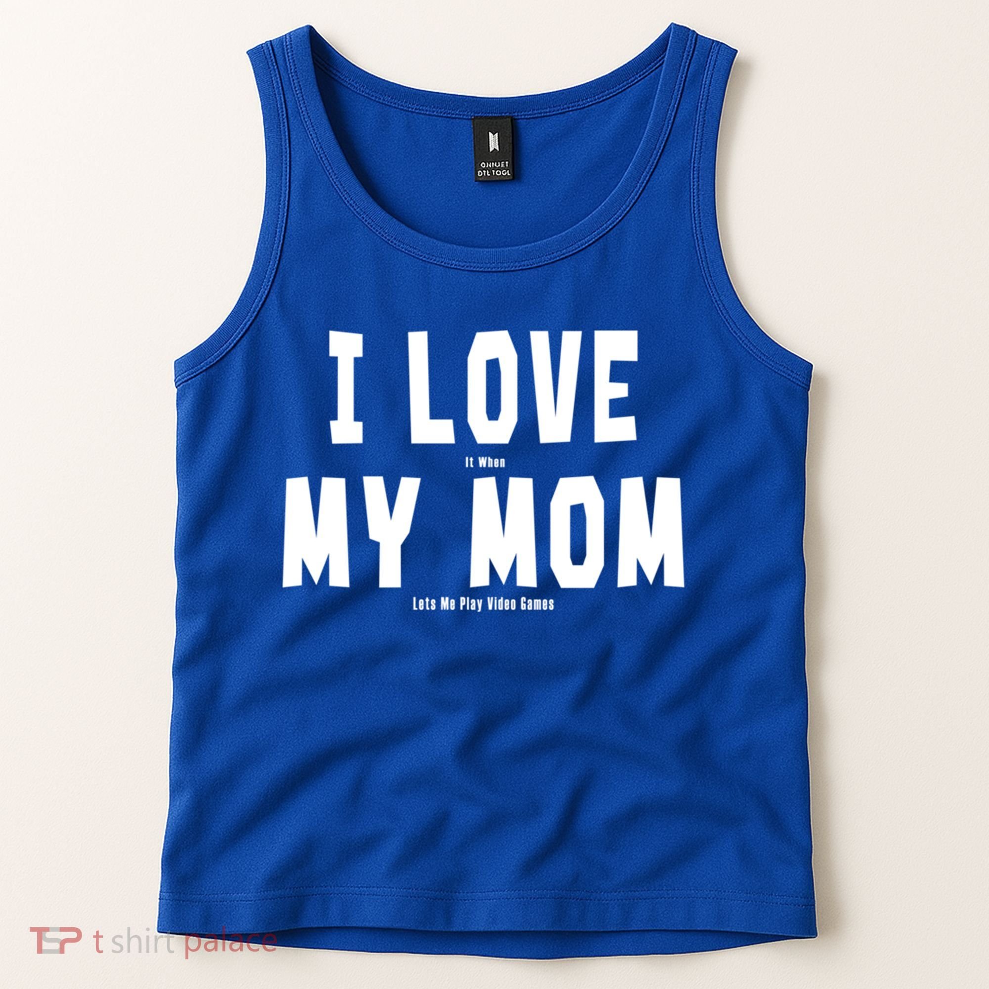 I Love My Mom Funny Sarcastic Video Games Gift Tank Top