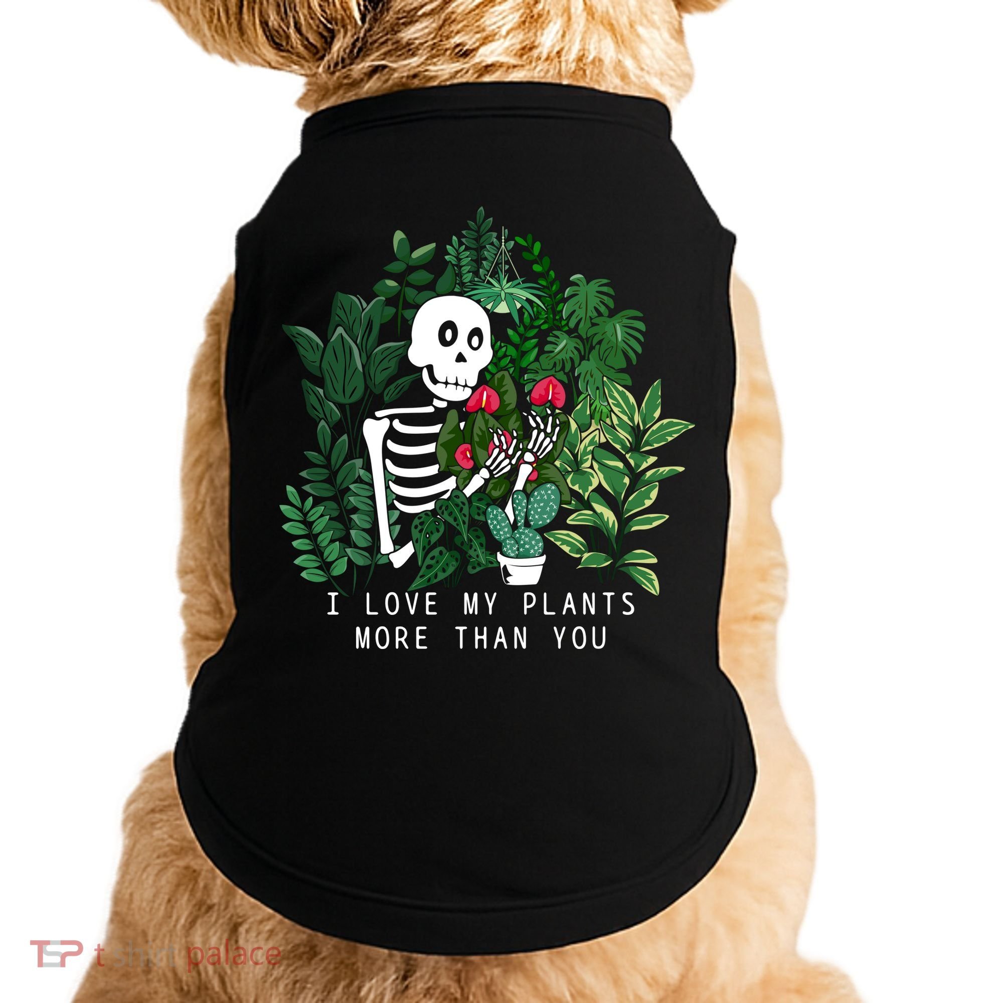 I Love My Plants More Than You Doggie Tank