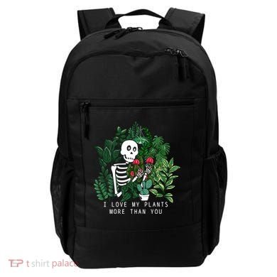 I Love My Plants More Than You Backpack