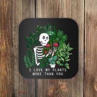 I Love My Plants More Than You Coaster thumb 0