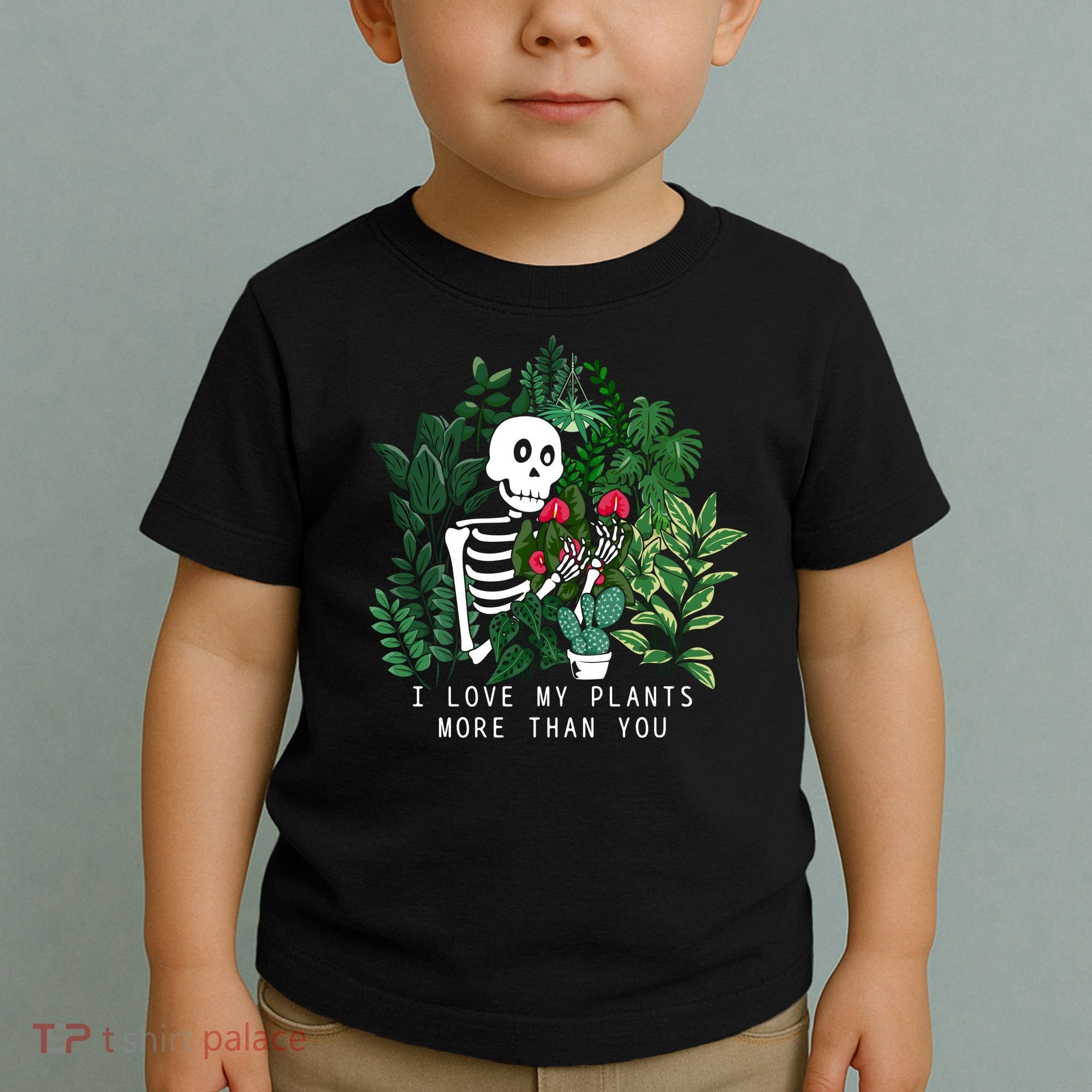 I Love My Plants More Than You Toddler T-Shirt