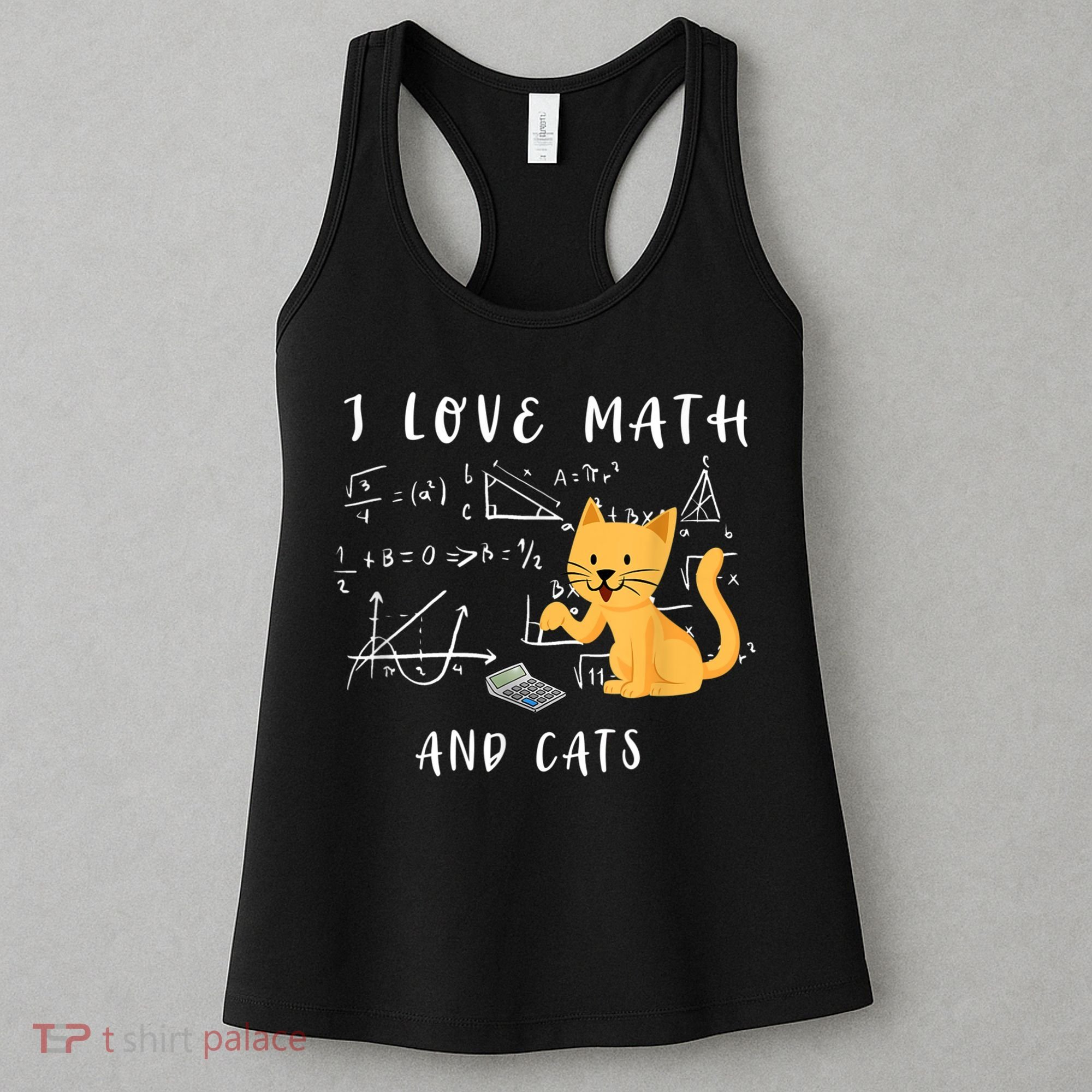 I Love Math And Cats Math Student Mathematician Math Teacher Women's Tank Top