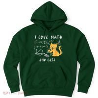 I Love Math And Cats Math Student Mathematician Math Teacher Hoodie thumb 0