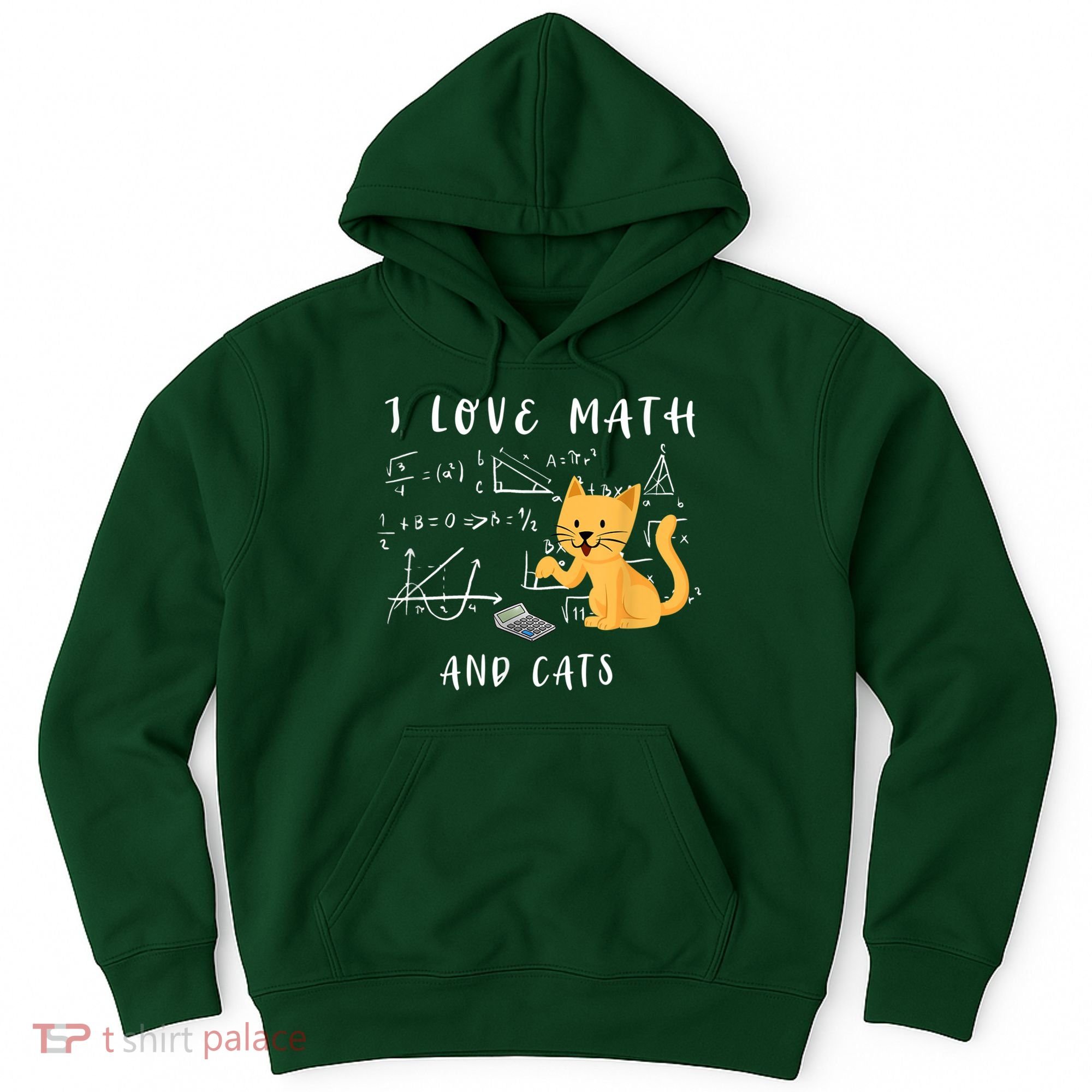 I Love Math And Cats Math Student Mathematician Math Teacher Hoodie