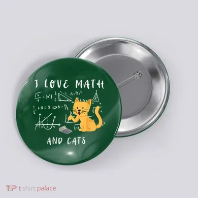 I Love Math And Cats Math Student Mathematician Math Teacher Button
