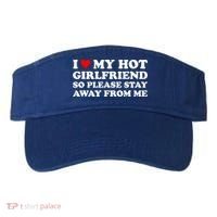 I Love My Hot Girlfriend So Please Stay Away From Me Visor thumb 0